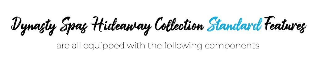 Hideaway Collection Hot Tubs By Dynasty Spas at PDC Spa Pool World Lehighton PA