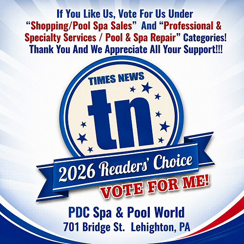 Times News Readers Choice Contest 2026 Vote For PDC Spa and Pool World Lehighton PA